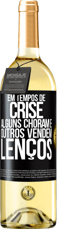 29,95 € | Vinho branco Edição WHITE Em tempos de crise, alguns choram e outros vendem lenços Etiqueta Preta. Etiqueta personalizável Vinho jovem Colheita 2025 Verdejo
