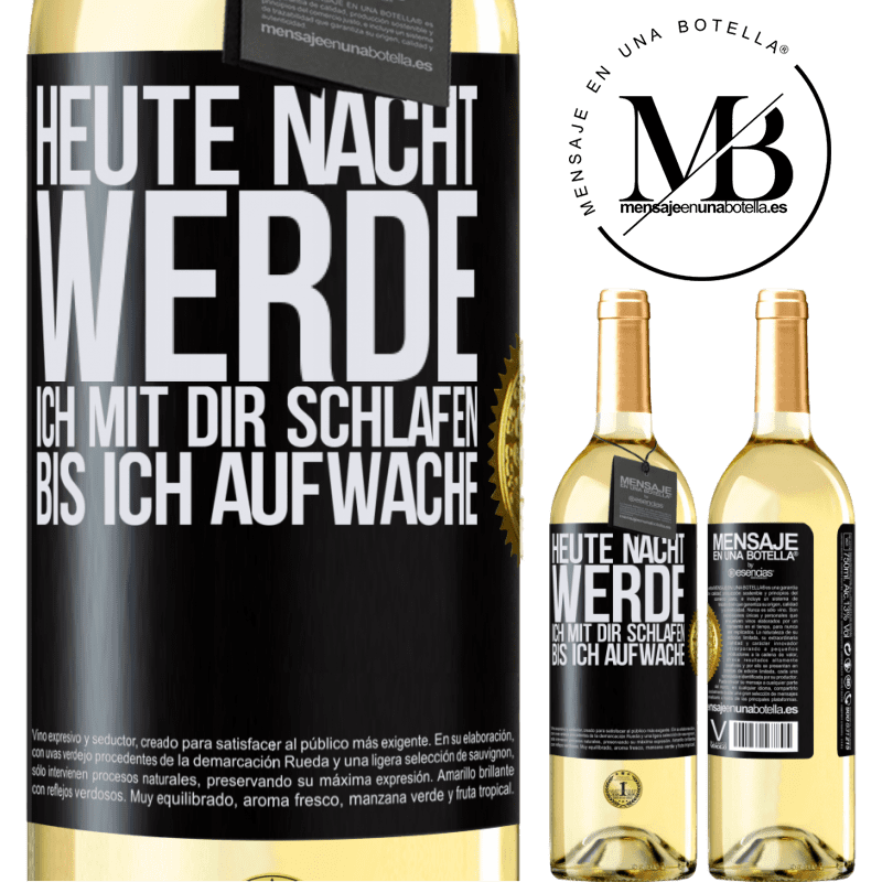 29,95 € Kostenloser Versand | Weißwein WHITE Ausgabe Heute Nacht werde ich mit dir Liebe machen bis ich aufwache Schwarzes Etikett. Anpassbares Etikett Junger Wein Ernte 2023 Verdejo