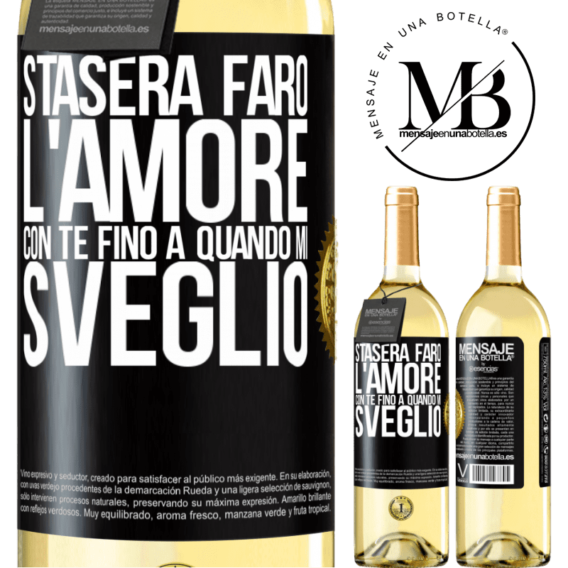 29,95 € Spedizione Gratuita | Vino bianco Edizione WHITE Stasera farò l'amore con te fino a quando mi sveglio Etichetta Nera. Etichetta personalizzabile Vino giovane Raccogliere 2025 Verdejo