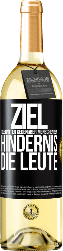 29,95 € | Weißwein WHITE Ausgabe Ziel: toleranter gegenüber Menschen sein. Hindernis: die Leute Schwarzes Etikett. Anpassbares Etikett Junger Wein Ernte 2024 Verdejo