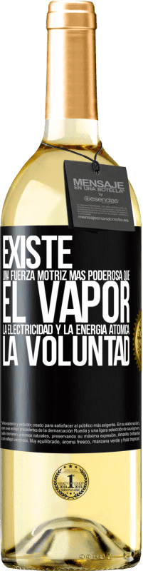 29,95 € | Vino Blanco Edición WHITE Existe una fuerza motriz más poderosa que el vapor, la electricidad y la energía atómica: La voluntad Etiqueta Negra. Etiqueta personalizable Vino joven Cosecha 2024 Verdejo