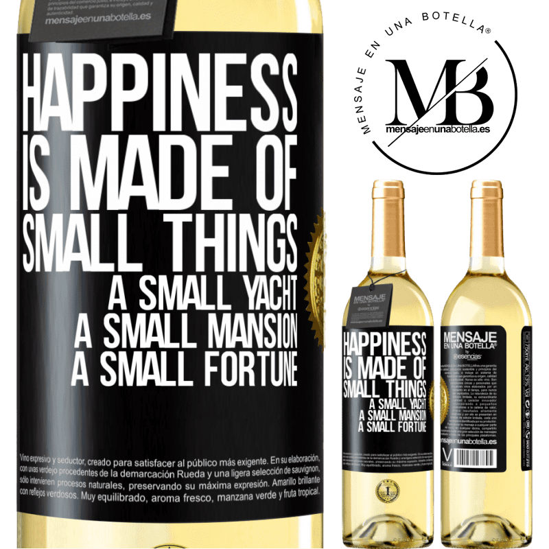 29,95 € Free Shipping | White Wine WHITE Edition Happiness is made of small things: a small yacht, a small mansion, a small fortune Black Label. Customizable label Young wine Harvest 2022 Verdejo