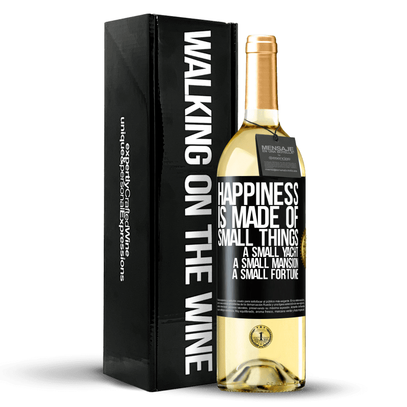 29,95 € Free Shipping | White Wine WHITE Edition Happiness is made of small things: a small yacht, a small mansion, a small fortune Black Label. Customizable label Young wine Harvest 2023 Verdejo