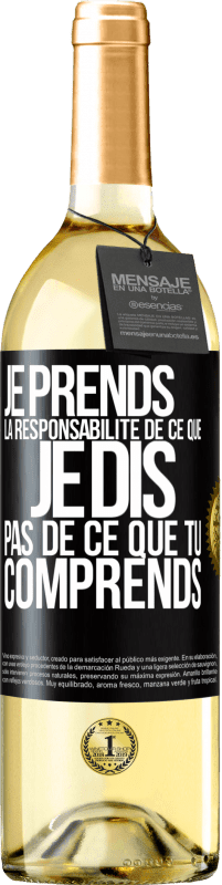 29,95 € Envoi gratuit | Vin blanc Édition WHITE Je prends la responsabilité de ce que je dis, pas de ce que tu comprends Étiquette Noire. Étiquette personnalisable Vin jeune Récolte 2025 Verdejo