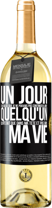 29,95 € Envoi gratuit | Vin blanc Édition WHITE Un jour, j'ai réalisé que je ne pouvais pas continuer à aimer quelqu'un qui n'était que dans ma tête et pas dans ma vie Étiquette Noire. Étiquette personnalisable Vin jeune Récolte 2025 Verdejo