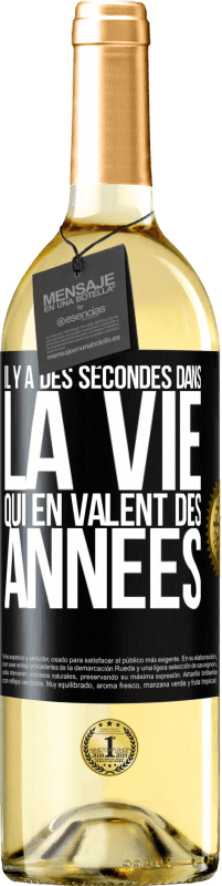 29,95 € | Vin blanc Édition WHITE Il y a des secondes dans la vie qui en valent des années Étiquette Noire. Étiquette personnalisable Vin jeune Récolte 2024 Verdejo