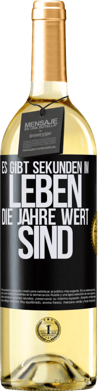 29,95 € Kostenloser Versand | Weißwein WHITE Ausgabe Es gibt Sekunden im Leben, die Jahre wert sind Schwarzes Etikett. Anpassbares Etikett Junger Wein Ernte 2024 Verdejo