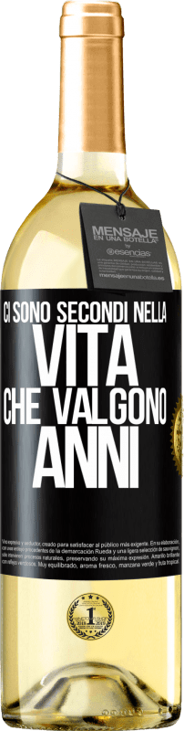 29,95 € Spedizione Gratuita | Vino bianco Edizione WHITE Ci sono secondi nella vita che valgono anni Etichetta Nera. Etichetta personalizzabile Vino giovane Raccogliere 2024 Verdejo