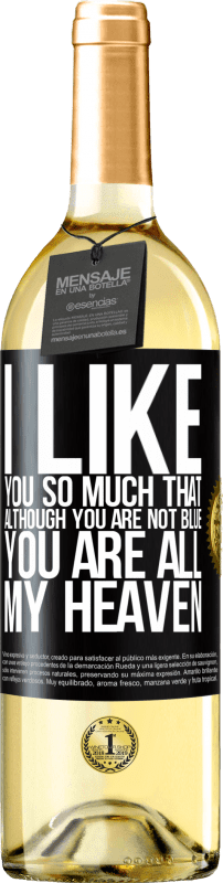 29,95 € | Белое вино Издание WHITE Ты мне так нравишься, что, хотя ты не синий, ты весь мой рай Черная метка. Настраиваемая этикетка Молодое вино Урожай 2023 Verdejo