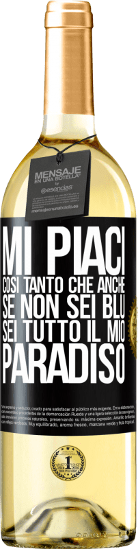 29,95 € | Vino bianco Edizione WHITE Mi piaci così tanto che, anche se non sei blu, sei tutto il mio paradiso Etichetta Nera. Etichetta personalizzabile Vino giovane Raccogliere 2024 Verdejo