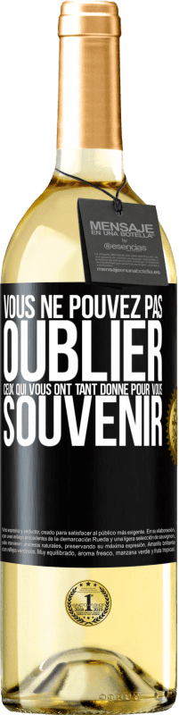 29,95 € Envoi gratuit | Vin blanc Édition WHITE Vous ne pouvez pas oublier ceux qui vous ont tant donné pour vous souvenir Étiquette Noire. Étiquette personnalisable Vin jeune Récolte 2025 Verdejo