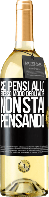 29,95 € | Vino bianco Edizione WHITE Se pensi allo stesso modo degli altri, non stai pensando Etichetta Nera. Etichetta personalizzabile Vino giovane Raccogliere 2024 Verdejo