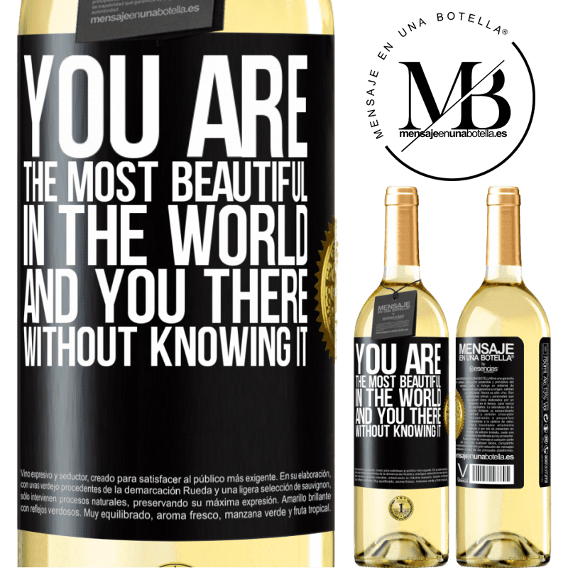 29,95 € Free Shipping | White Wine WHITE Edition You are the most beautiful in the world, and you there, without knowing it Black Label. Customizable label Young wine Harvest 2022 Verdejo