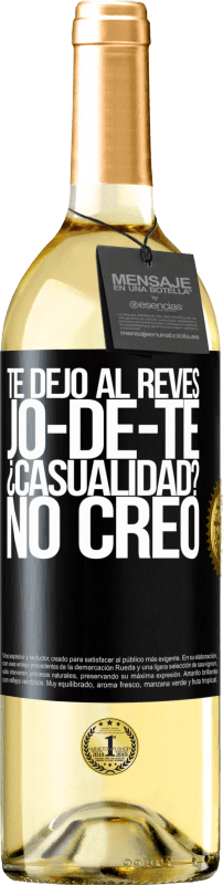 29,95 € 免费送货 | 白葡萄酒 WHITE版 TE DEJO, al revés, JO-DE-TE ¿Casualidad? No creo 黑标. 可自定义的标签 青年酒 收成 2025 Verdejo