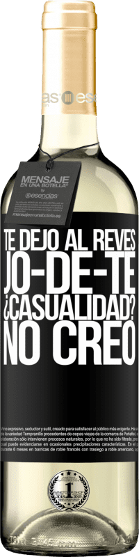 29,95 € Envoi gratuit | Vin blanc Édition WHITE TE DEJO, al revés, JO-DE-TE ¿Casualidad? No creo Étiquette Noire. Étiquette personnalisable Vin jeune Récolte 2025 Verdejo