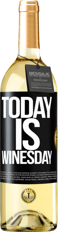 29,95 € | 白ワイン WHITEエディション Today is winesday! ブラックラベル. カスタマイズ可能なラベル 若いワイン 収穫 2024 Verdejo