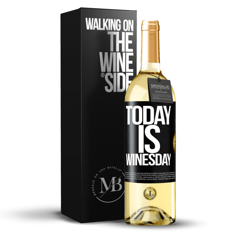 29,95 € Бесплатная доставка | Белое вино Издание WHITE Today is winesday! Черная метка. Настраиваемая этикетка Молодое вино Урожай 2024 Verdejo