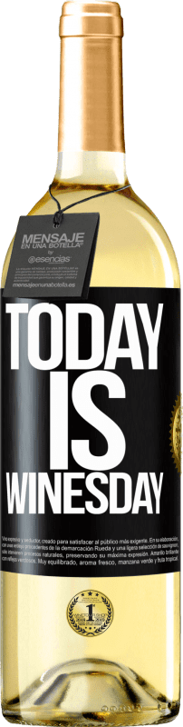 29,95 € | Weißwein WHITE Ausgabe Today is winesday! Schwarzes Etikett. Anpassbares Etikett Junger Wein Ernte 2024 Verdejo