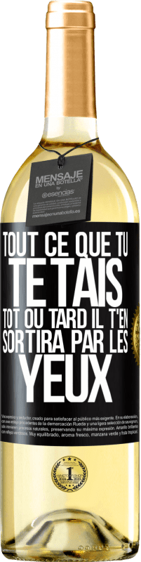 29,95 € Envoi gratuit | Vin blanc Édition WHITE Tout ce que tu te tais, tôt ou tard il t'en sortira par les yeux Étiquette Noire. Étiquette personnalisable Vin jeune Récolte 2024 Verdejo