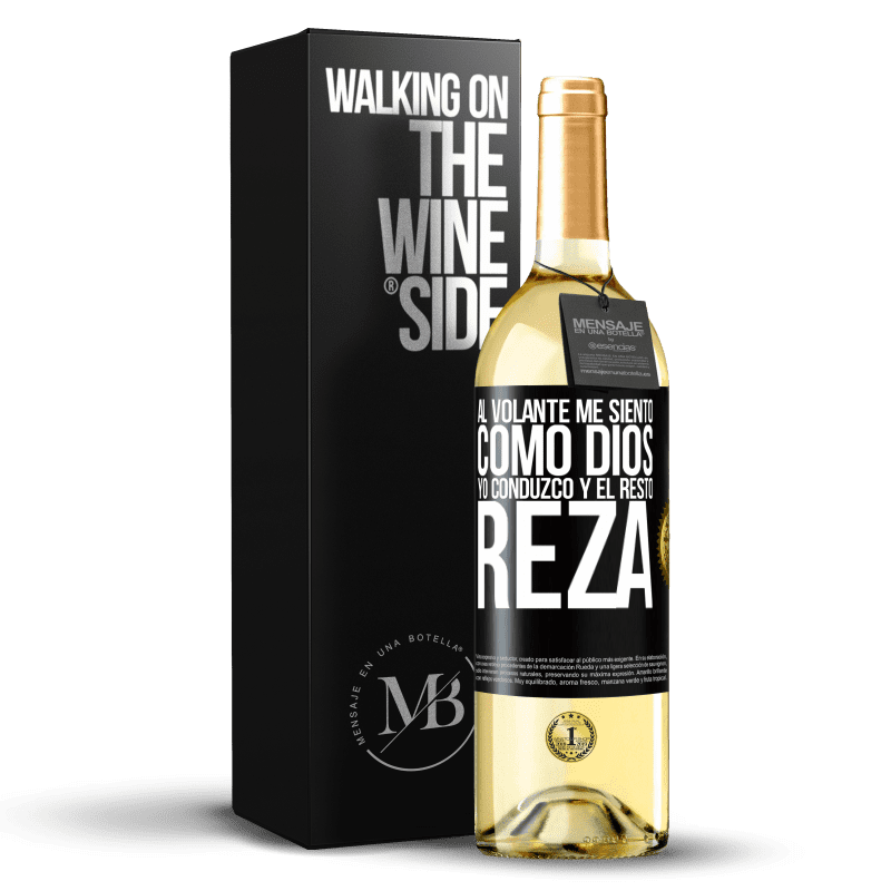 29,95 € Envío gratis | Vino Blanco Edición WHITE Al volante me siento como Dios. Yo conduzco y el resto reza Etiqueta Negra. Etiqueta personalizable Vino joven Cosecha 2025 Verdejo