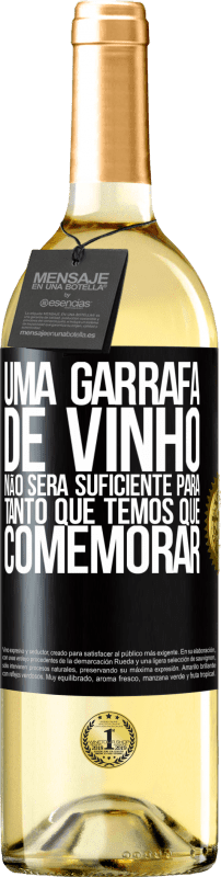 29,95 € | Vinho branco Edição WHITE Uma garrafa de vinho não será suficiente para tanto que temos que comemorar Etiqueta Preta. Etiqueta personalizável Vinho jovem Colheita 2024 Verdejo