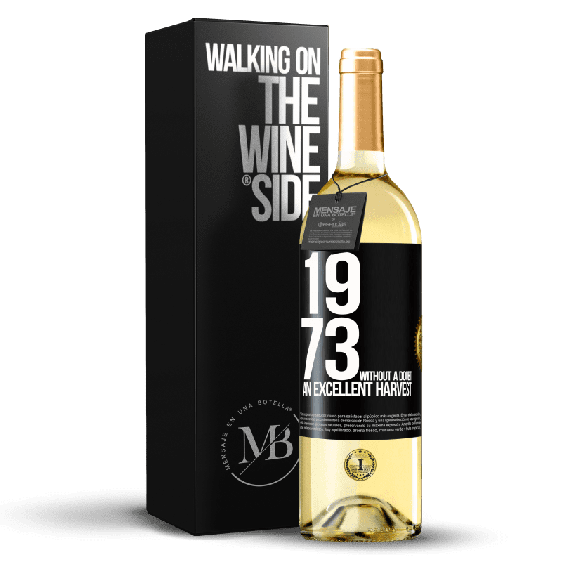 29,95 € Free Shipping | White Wine WHITE Edition 1973. Without a doubt, an excellent harvest Black Label. Customizable label Young wine Harvest 2025 Verdejo