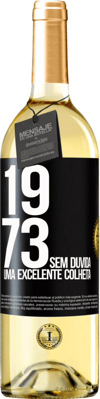 29,95 € | Vinho branco Edição WHITE 1973. Sem dúvida, uma excelente colheita Etiqueta Preta. Etiqueta personalizável Vinho jovem Colheita 2023 Verdejo