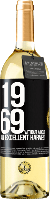 29,95 € | Белое вино Издание WHITE 1969. Без сомнения, отличный урожай Черная метка. Настраиваемая этикетка Молодое вино Урожай 2023 Verdejo