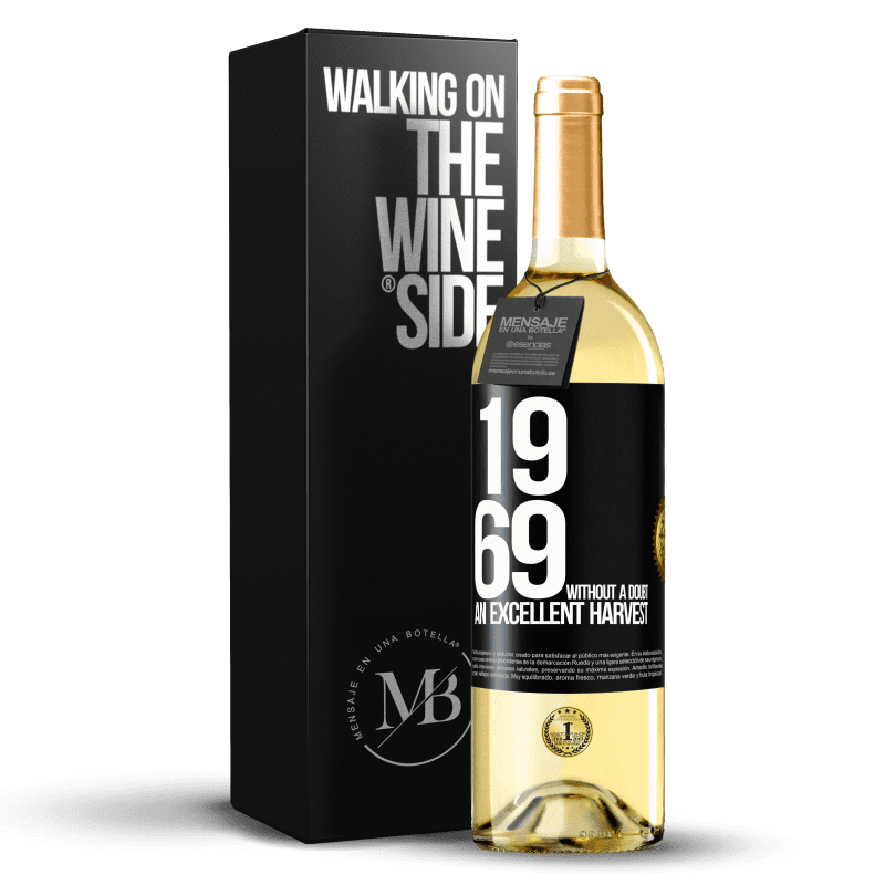 29,95 € Free Shipping | White Wine WHITE Edition 1969. Without a doubt, an excellent harvest Black Label. Customizable label Young wine Harvest 2023 Verdejo