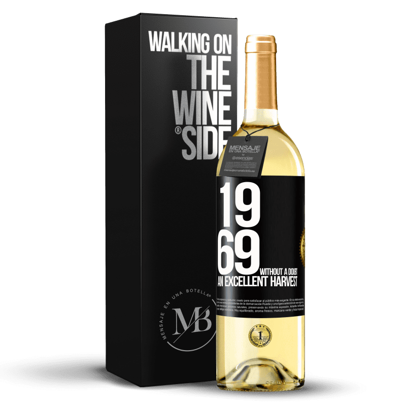 29,95 € Free Shipping | White Wine WHITE Edition 1969. Without a doubt, an excellent harvest Black Label. Customizable label Young wine Harvest 2024 Verdejo