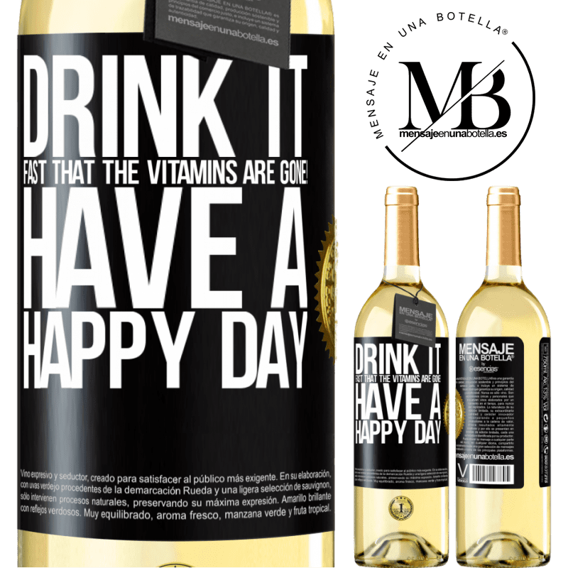 29,95 € Free Shipping | White Wine WHITE Edition Drink it fast that the vitamins are gone! Have a happy day Black Label. Customizable label Young wine Harvest 2023 Verdejo