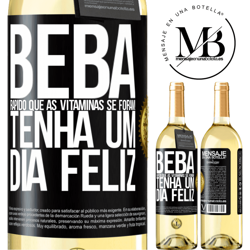 29,95 € Envio grátis | Vinho branco Edição WHITE Beba rápido que as vitaminas se foram! Tenha um dia feliz Etiqueta Preta. Etiqueta personalizável Vinho jovem Colheita 2023 Verdejo