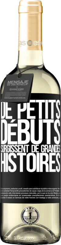 29,95 € Envoi gratuit | Vin blanc Édition WHITE De petits débuts surgissent de grandes histoires Étiquette Noire. Étiquette personnalisable Vin jeune Récolte 2024 Verdejo