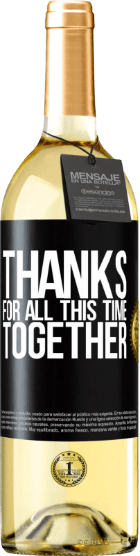 29,95 € | White Wine WHITE Edition Thanks for all this time together Black Label. Customizable label Young wine Harvest 2024 Verdejo