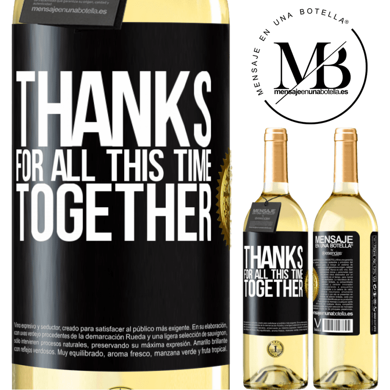29,95 € Free Shipping | White Wine WHITE Edition Thanks for all this time together Black Label. Customizable label Young wine Harvest 2022 Verdejo