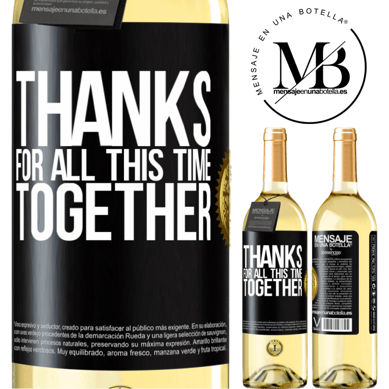 29,95 € Free Shipping | White Wine WHITE Edition Thanks for all this time together Black Label. Customizable label Young wine Harvest 2023 Verdejo