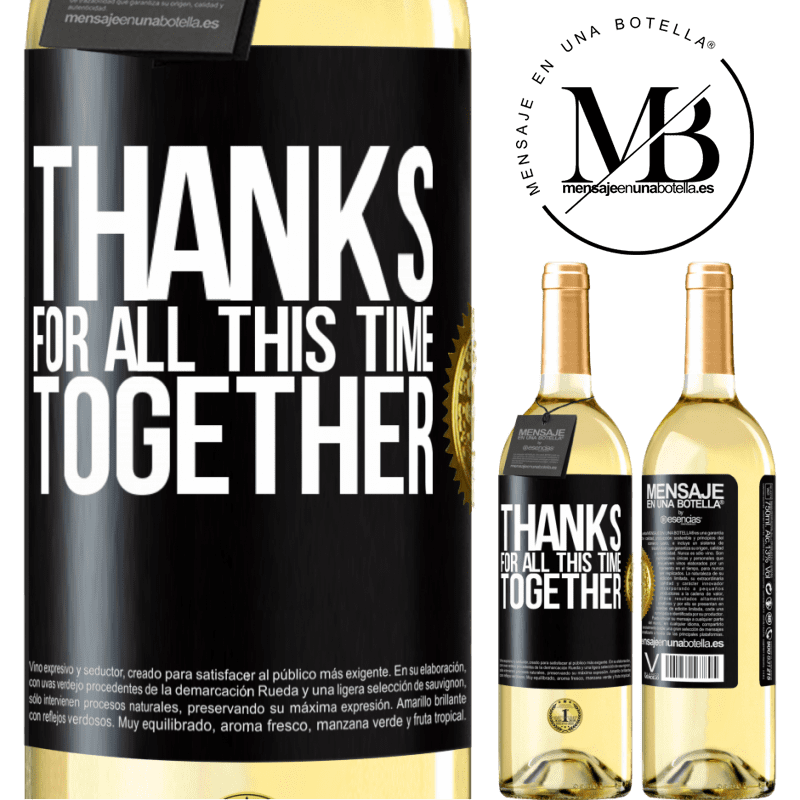 29,95 € Free Shipping | White Wine WHITE Edition Thanks for all this time together Black Label. Customizable label Young wine Harvest 2025 Verdejo