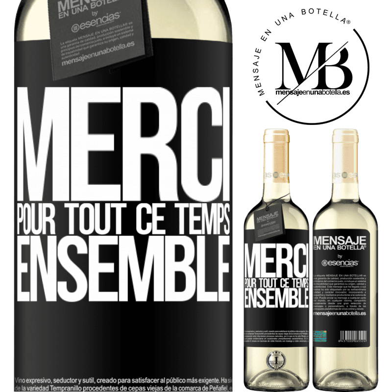 «Merci pour tout ce temps ensemble» Édition WHITE