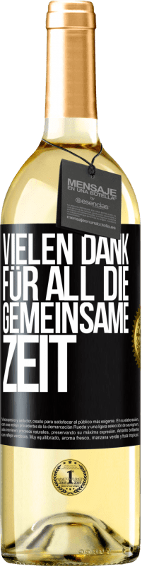 29,95 € | Weißwein WHITE Ausgabe Vielen Dank für all die gemeinsame Zeit Schwarzes Etikett. Anpassbares Etikett Junger Wein Ernte 2023 Verdejo