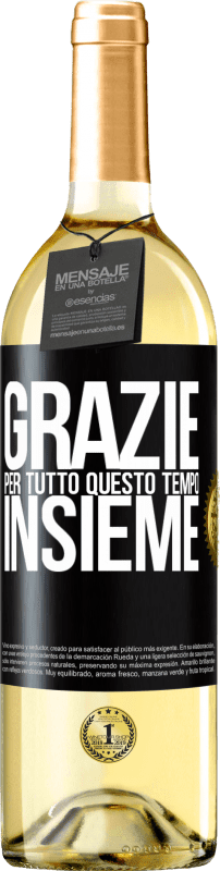 29,95 € Spedizione Gratuita | Vino bianco Edizione WHITE Grazie per tutto questo tempo insieme Etichetta Nera. Etichetta personalizzabile Vino giovane Raccogliere 2025 Verdejo