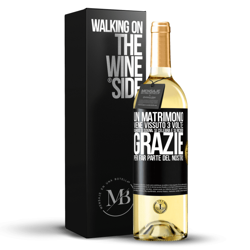 29,95 € Spedizione Gratuita | Vino bianco Edizione WHITE Un matrimonio viene vissuto 3 volte: quando si sogna, si celebra e si ricorda. Grazie per far parte del nostro Etichetta Nera. Etichetta personalizzabile Vino giovane Raccogliere 2024 Verdejo