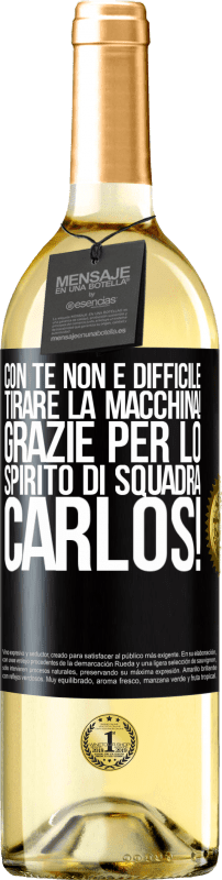 29,95 € | Vino bianco Edizione WHITE Con te non è difficile tirare la macchina! Grazie per lo spirito di squadra Carlos! Etichetta Nera. Etichetta personalizzabile Vino giovane Raccogliere 2024 Verdejo