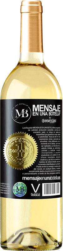 «No sé si te gusta la navidad, pero sí sé que te gusta el vino. Que disfrutes de esta botella!» Edición WHITE