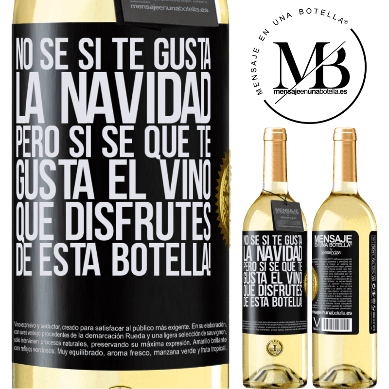 29,95 € Envío gratis | Vino Blanco Edición WHITE No sé si te gusta la navidad, pero sí sé que te gusta el vino. Que disfrutes de esta botella! Etiqueta Negra. Etiqueta personalizable Vino joven Cosecha 2023 Verdejo