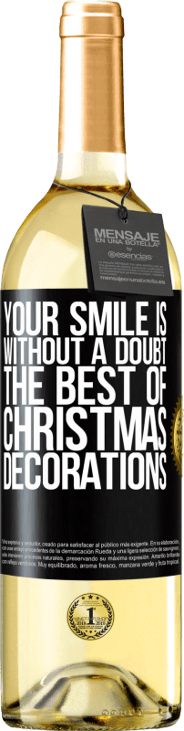 29,95 € | White Wine WHITE Edition Your smile is, without a doubt, the best of Christmas decorations Black Label. Customizable label Young wine Harvest 2025 Verdejo