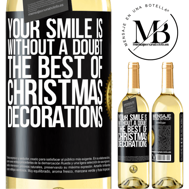 29,95 € Free Shipping | White Wine WHITE Edition Your smile is, without a doubt, the best of Christmas decorations Black Label. Customizable label Young wine Harvest 2022 Verdejo