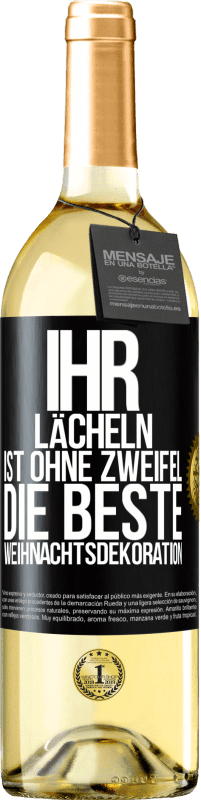 29,95 € | Weißwein WHITE Ausgabe Ihr Lächeln ist ohne Zweifel die beste Weihnachtsdekoration Schwarzes Etikett. Anpassbares Etikett Junger Wein Ernte 2025 Verdejo