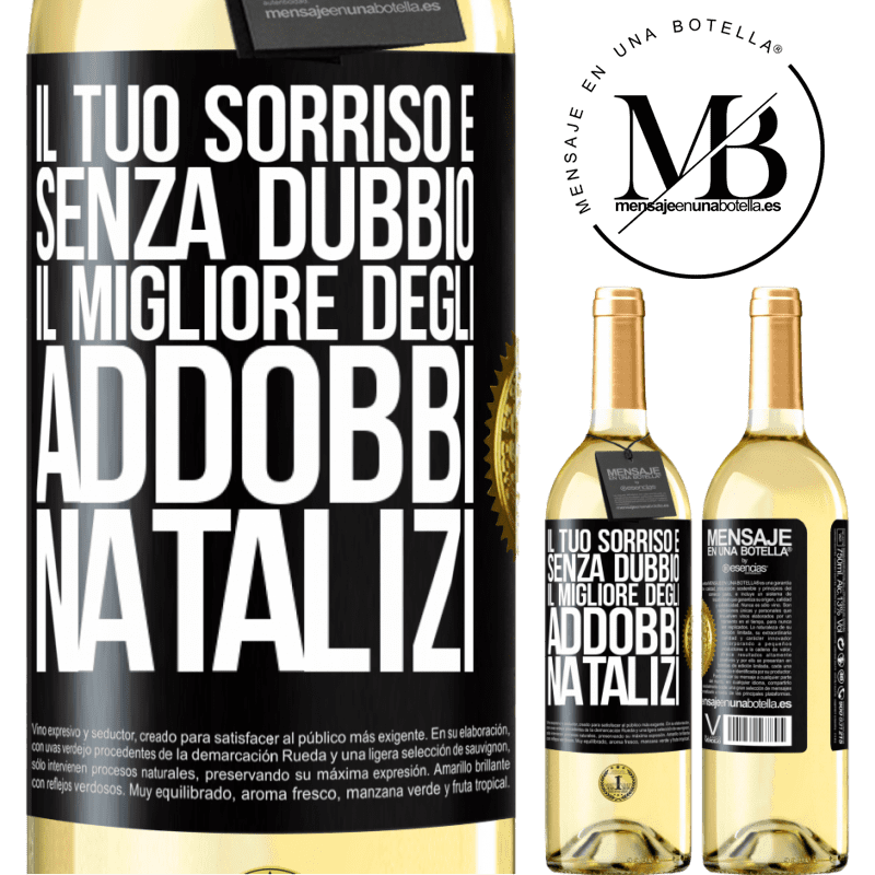 29,95 € Spedizione Gratuita | Vino bianco Edizione WHITE Il tuo sorriso è, senza dubbio, il migliore degli addobbi natalizi Etichetta Nera. Etichetta personalizzabile Vino giovane Raccogliere 2025 Verdejo