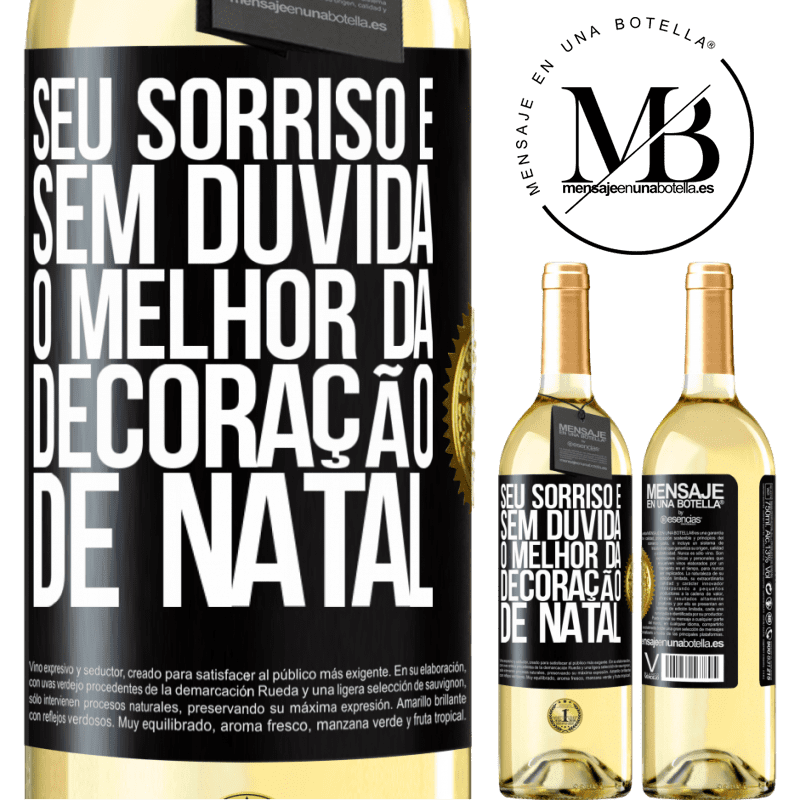 29,95 € Envio grátis | Vinho branco Edição WHITE Seu sorriso é, sem dúvida, o melhor da decoração de Natal Etiqueta Preta. Etiqueta personalizável Vinho jovem Colheita 2023 Verdejo