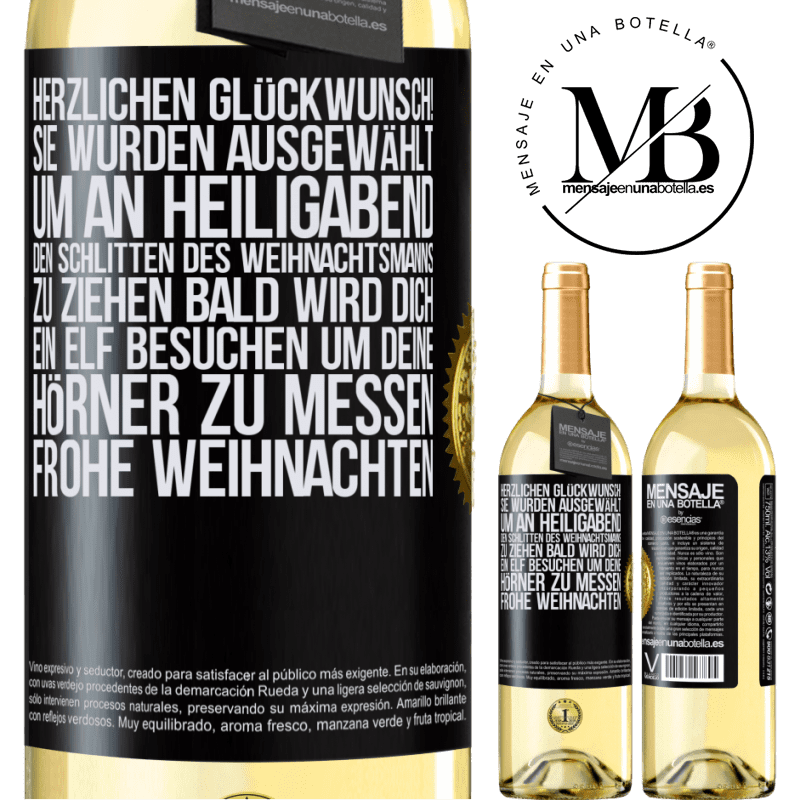 29,95 € Kostenloser Versand | Weißwein WHITE Ausgabe Herzlichen Glückwunsch! Sie wurden ausgewählt, um an Heiligabend den Schlitten des Weihnachtsmanns zu ziehen. Bald wird dich Schwarzes Etikett. Anpassbares Etikett Junger Wein Ernte 2023 Verdejo